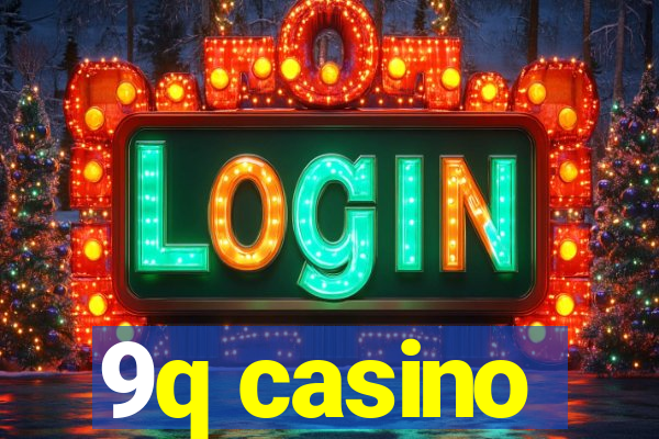 9q casino